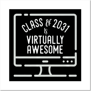 Back to School Class of 2031 Is Virtually Awesome Posters and Art